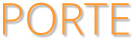PORTE