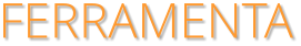 FERRAMENTA