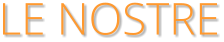 LE NOSTRE
